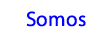 Somos